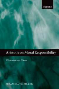 Aristotle on Moral Responsibility : Character and Cause