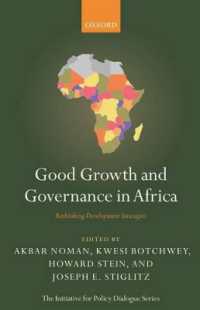 Ｊ．Ｅ．スティグリッツ（共）編／アフリカ開発戦略の再考<br>Good Growth and Governance in Africa : Rethinking Development Strategies (Initiative for Policy Dialogue)