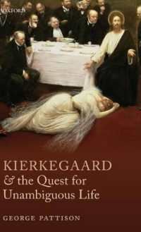 Kierkegaard and the Quest for Unambiguous Life : Between Romanticism and Modernism: Selected Essays