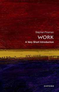 VSI仕事<br>Work : A Very Short Introduction (Very Short Introductions)
