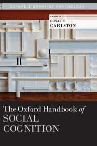 オックスフォード版 社会的認知ハンドブック<br>The Oxford Handbook of Social Cognition (Oxford Library of Psychology)