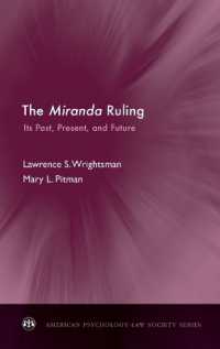 The Miranda Ruling : Its Past, Present, and Future (American Psychology-law Society Series)