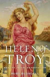 トロイのヘレナの表象<br>Helen of Troy : Beauty, Myth, Devastation