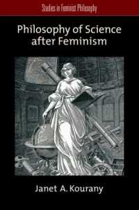 フェミニズム後の科学哲学<br>Philosophy of Science after Feminism (Studies in Feminist Philosophy)