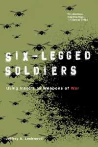 兵器としての昆虫利用<br>Six-Legged Soldiers : Using Insects as Weapons of War