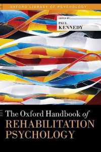 オックスフォード版 リハビリテーション心理学ハンドブック<br>The Oxford Handbook of Rehabilitation Psychology (Oxford Library of Psychology)
