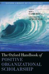 オックスフォード版 ポジティブ組織論ハンドブック<br>The Oxford Handbook of Positive Organizational Scholarship (Oxford Library of Psychology)