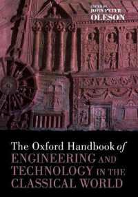 The Oxford Handbook of Engineering and Technology in the Classical World ( Oxford Handbooks) / Oleson, John Peter (EDT) - 紀伊國屋書店ウェブストア|オンライン書店|本、雑誌の通販、電子書籍ストア The Oxford Handbook of Engineering and Technology in the Classical World ( Oxford Handbooks) / Oleson, John Peter (EDT) - 紀伊國屋書店ウェブストア|オンライン書店|本、雑誌の通販、電子書籍ストア