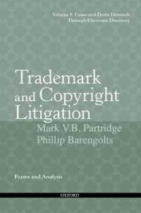 商標・著作権と訴訟：米国連邦裁判所の書式と分析（第１巻）<br>Trademark and Copyright Litigation : Forms and Analysis
