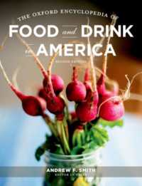 オックスフォード米国食品飲料百科事典（第２版・全３巻）<br>The Oxford Encyclopedia of Food and Drink in America （2ND）