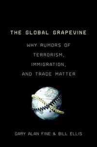 現代社会におけるテロリズム、移民、貿易に関する風説<br>The Global Grapevine : Why Rumors of Terrorism, Immigration, and Trade Matter