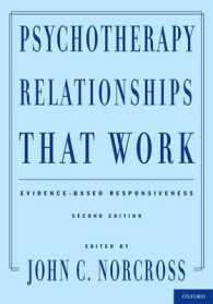 Psychotherapy Relationships That Work : Evidence-Based Responsiveness （2ND）