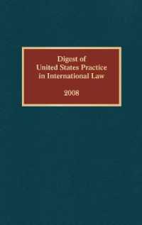 アメリカ合衆国　国際法実務要旨集（2008年版）<br>Digest of United States Practice in International Law, 2008 (Digest of Us Practice in International Law)