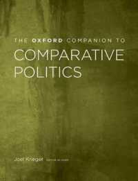 オックスフォード版　比較政治必携（全２巻）<br>The Oxford Companion to Comparative Politics (Oxford Companions to Political Studies)