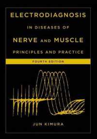 神経筋疾患の電気診断法（第４版）<br>Electrodiagnosis in Diseases of Nerve and Muscle : Principles and Practice （4TH）