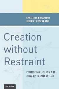 制約無き創造：イノベーション促進に向けた法改革への提言<br>Creation without Restraint : Promoting Liberty and Rivalry in Innovation