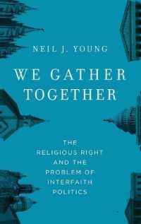 宗教右派と宗教間政治の問題<br>We Gather Together : The Religious Right and the Problem of Interfaith Politics