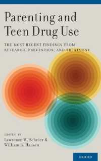 ペアレンティングと十代の薬物使用<br>Parenting and Teen Drug Use : The Most Recent Findings from Research, Prevention, and Treatment