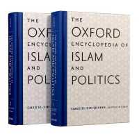 Oxford Encyclopedia of Islam and Politics (Oxford Encyclopedias of Islamic Studies) -- Hardback