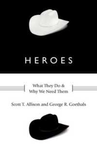 Heroes : What They Do and Why We Need Them