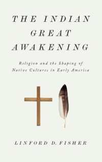 The Indian Great Awakening : Religion and the Shaping of Native Cultures in Early America
