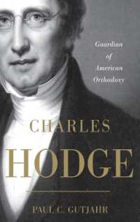 Charles Hodge : Guardian of American Orthodoxy