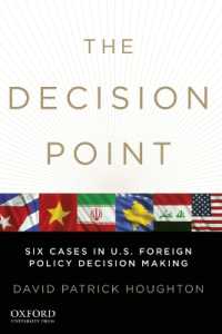 The Decision Point : Six Cases in U.S. Foreign Policy Decision Making