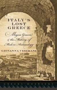 Italy's Lost Greece : Magna Graecia and the Making of Modern Archaeology (Greeks Overseas)