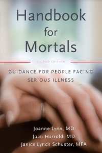 Handbook for Mortals : Guidance for People Facing Serious Illness （2ND）