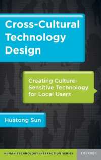 Cross-Cultural Technology Design : Creating Culture-Sensitive Technology for Local Users (Human Technology Interaction Series)