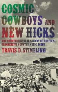 Cosmic Cowboys and New Hicks : The Countercultural Sounds of Austin's Progressive Country Music Scene
