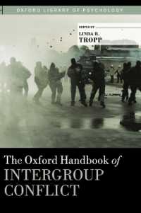 オックスフォード版 集団間紛争ハンドブック<br>The Oxford Handbook of Intergroup Conflict (Oxford Library of Psychology)