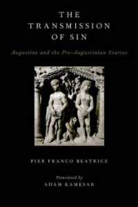 The Transmission of Sin : Augustine and the Pre-Augustinian Sources (Aar Religions in Translation)