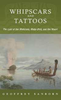 マオリとクーパー『モヒカン族の最後』メルヴィル『白鯨』の成立<br>Whipscars and Tattoos : The Last of the Mohicans, Moby-Dick, and the Maori