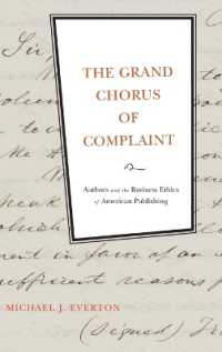 １８・１９世紀アメリカ作家と出版ビジネスの倫理<br>The Grand Chorus of Complaint : Authors and the Business Ethics of American Publishing