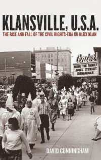 Klansville, U.S.A : The Rise and Fall of the Civil Rights-era Ku Klux Klan