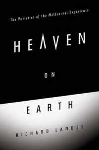 歴史の中の千年王国主義<br>Heaven on Earth : The Varieties of the Millennial Experience