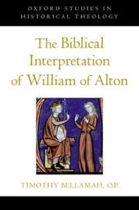 The Biblical Interpretation of William of Alton (Oxford Studies in Historical Theology)