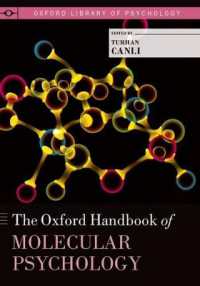 オックスフォード版 分子心理学ハンドブック<br>The Oxford Handbook of Molecular Psychology (Oxford Library of Psychology)