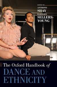 オックスフォード版　ダンスとエスニシティ・ハンドブック<br>The Oxford Handbook of Dance and Ethnicity (Oxford Handbooks)