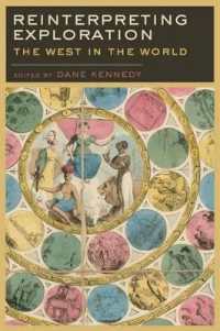 ヨーロッパの世界探検史の再解釈<br>Reinterpreting Exploration : The West in the World (Reinterpreting History: How Historical Assessments Change over Time)
