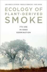 Ecology of Plant-Derived Smoke : Its Use in Seed Germination