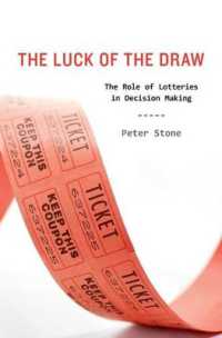 意思決定におけるくじ引きの役割<br>The Luck of the Draw : The Role of Lotteries in Decision Making