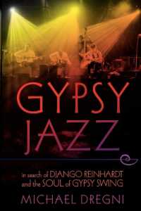 Gypsy Jazz : In Search of Django Reinhardt and the Soul of Gypsy Swing