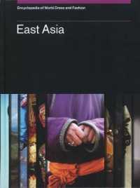 Encyclopedia of World Dress and Fashion, V6 : Volume 6: East Asia