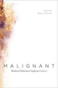 Malignant : Medical Ethicists Confront Cancer