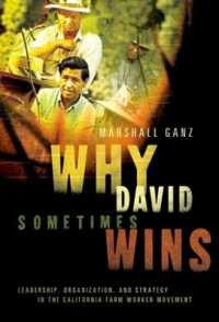 Why David Sometimes Wins : Leadership, Organization, and Strategy in the California Farm Worker Movement