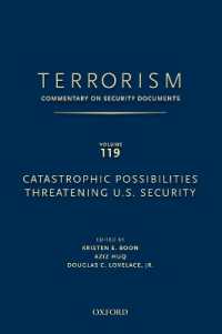TERRORISM: COMMENTARY ON SECURITY DOCUMENTS VOLUME 119 : Catastrophic Possibilities Threatening U.S. Security (Terrorism: Commentary on Security Documents)