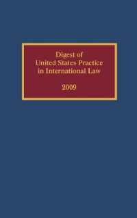 アメリカ合衆国　国際法実務要旨集（2009年版）<br>Digest of United States Practice in International Law, 2009 (Digest of Us Practice in International Law)