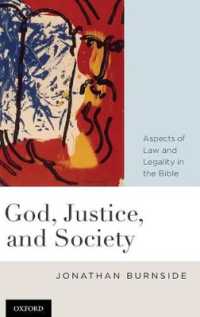 法、正義と社会：聖書における法と合法性<br>God, Justice, and Society : Aspects of Law and Legality in the Bible